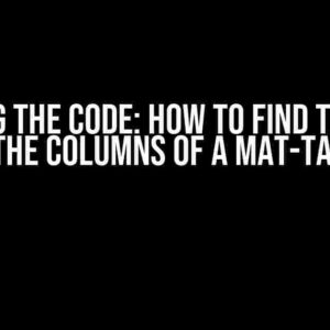 Cracking the Code: How to Find the Width of the Columns of a Mat-Table