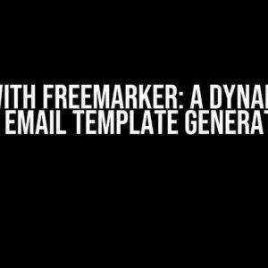 MJML with Freemarker: A Dynamic Duo for Email Template Generation