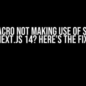 Twin.macro not making use of SSR with Next.JS 14? Here’s the Fix!